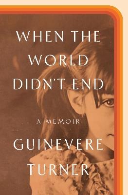 When the World Didn't End - Guinevere Turner - cover