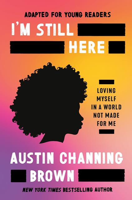 I'm Still Here (Adapted for Young Readers) - Austin Channing Brown - ebook