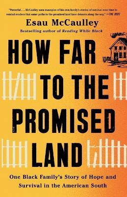 How Far to the Promised Land: One Black Family's Story of Hope and Survival in the American South - Esau McCaulley - cover