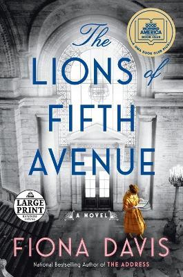 The Lions of Fifth Avenue: A GMA Book Club Pick: A Novel - Fiona Davis - cover