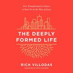 The Deeply Formed Life