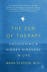 The Zen of Therapy: Uncovering a Hidden Kindness in Life