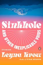Sinkhole, and Other Inexplicable Voids