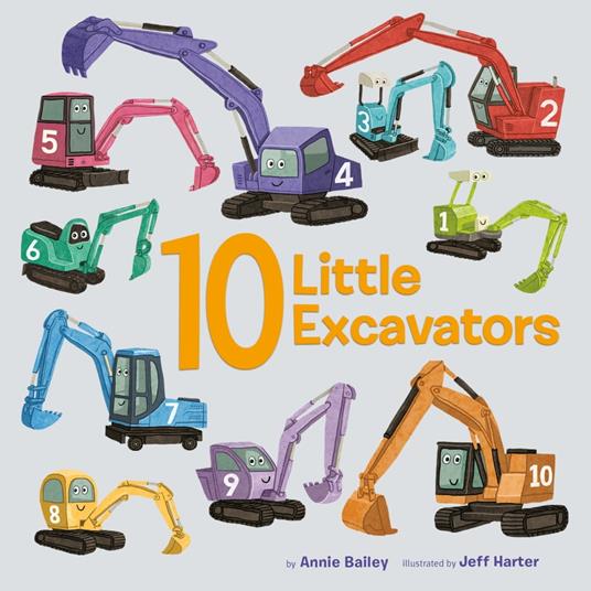 10 Little Excavators - Annie Bailey,Jeff Harter - ebook