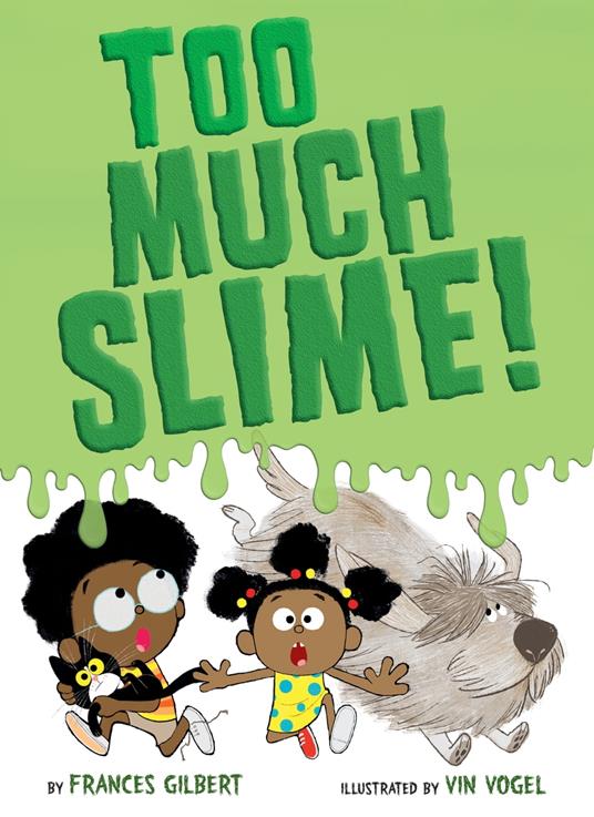 Too Much Slime! - Frances Gilbert,Vin Vogel - ebook