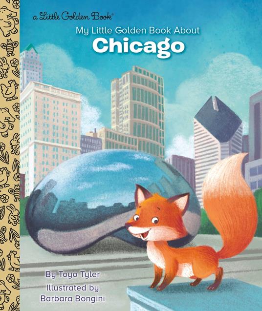 My Little Golden Book About Chicago - Toyo Tyler,Barbara Bongini - ebook
