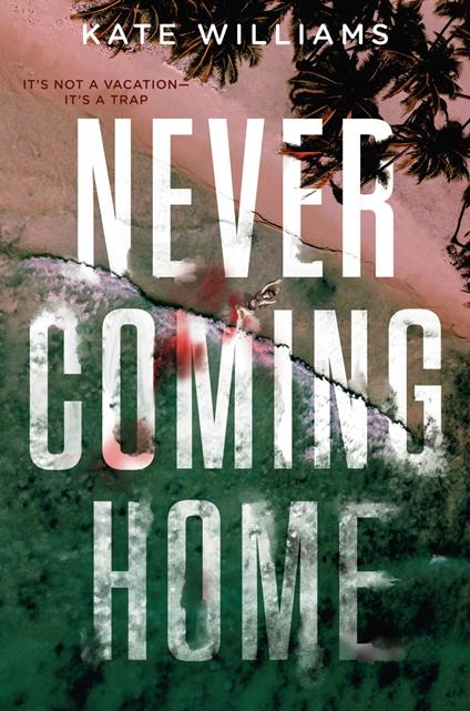 Never Coming Home - Kate M. Williams - ebook