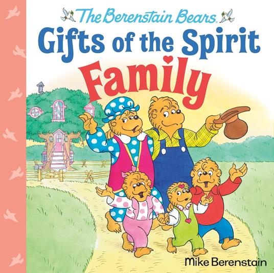 Family (Berenstain Bears Gifts of the Spirit) - Mike Berenstain - ebook