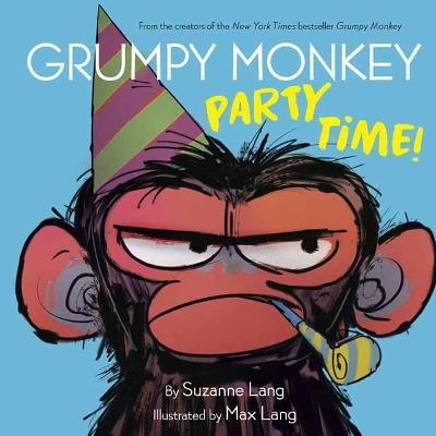 Grumpy Monkey Party Time! - Suzanne Lang,Max Lang - cover
