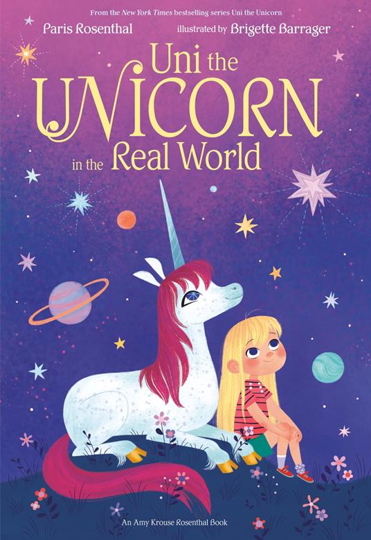 Uni the Unicorn in the Real World - Amy Krouse Rosenthal,Paris Rosenthal,Brigette Barrager - ebook