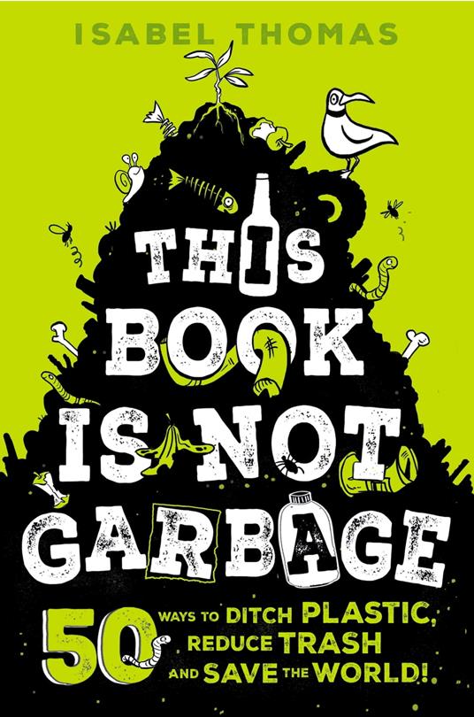 This Book Is Not Garbage - Isabel Thomas,Alex Paterson - ebook