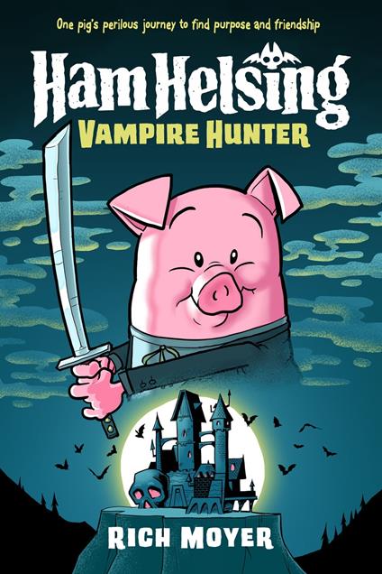 Ham Helsing #1: Vampire Hunter - Rich Moyer - ebook