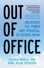 Out of Office: Unlocking the Power and Potential of Remote Work