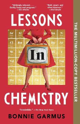 Lessons in Chemistry: A Novel - Bonnie Garmus - cover