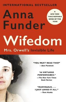 Wifedom: Mrs. Orwell's Invisible Life - Anna Funder - cover