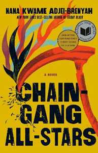 Libro in inglese Chain Gang All Stars: A Novel Nana Kwame Adjei-Brenyah