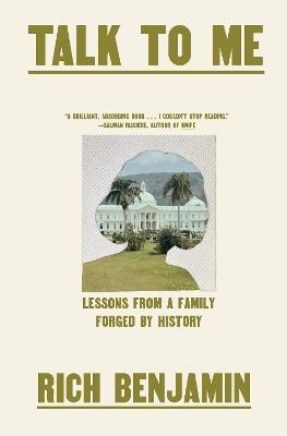 Talk to Me: Lessons from a Family Forged by History - Rich Benjamin - cover