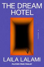 The Dream Hotel: A Read with Jenna Pick: A Novel