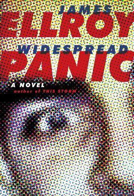 Widespread Panic: A novel - James Ellroy - cover
