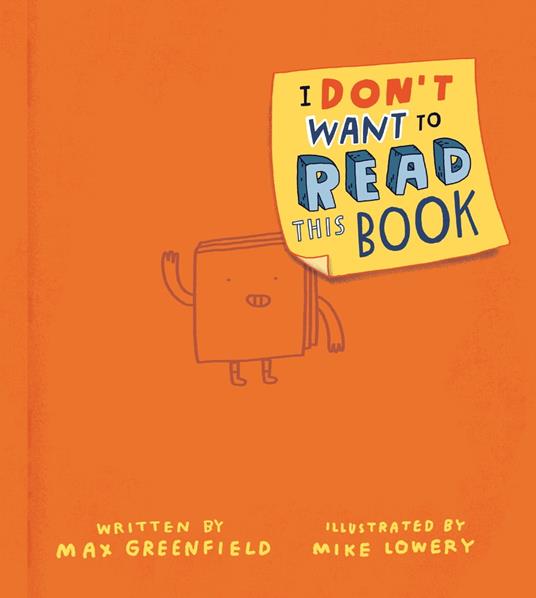 I Don't Want to Read This Book - Max Greenfield,Mike Lowery - ebook