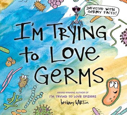 I'm Trying to Love Germs - Bethany Barton - ebook