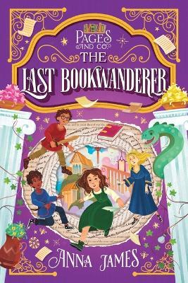 Pages & Co.: The Last Bookwanderer - Anna James - cover