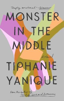 Monster In The Middle - Tiphanie Yanique - cover