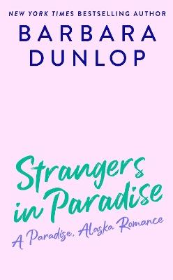 Strangers In Paradise - Barbara Dunlop - cover