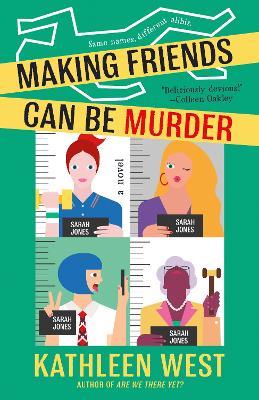 Making Friends Can Be Murder - Kathleen West - cover