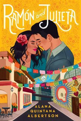 Ramon and Julieta - Alana Quintana Albertson - cover