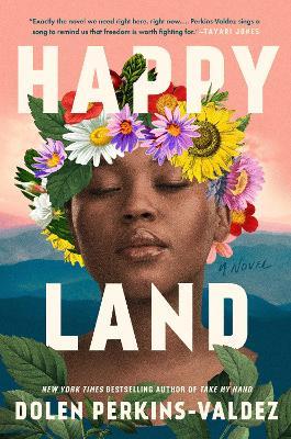 Happy Land - Dolen Perkins-Valdez - cover