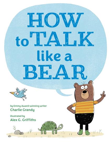 How to Talk Like a Bear - Charlie Grandy,Alex G Griffiths - ebook