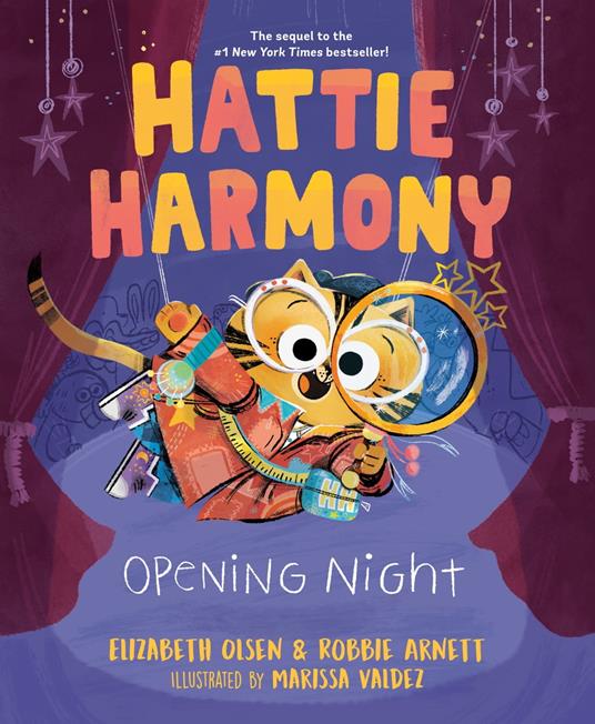 Hattie Harmony: Opening Night - Robbie Arnett,Elizabeth Olsen,Marissa Valdez - ebook