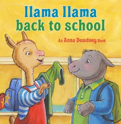 Llama Llama Back to School - Anna Dewdney,Reed Duncan - cover