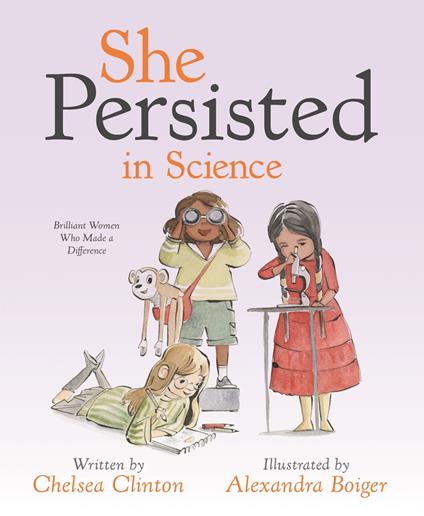 She Persisted in Science - Chelsea Clinton,Alexandra Boiger - ebook