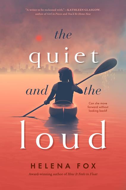 The Quiet and the Loud - Helena Fox - ebook