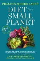 Diet for a Small Planet: The Book That Started a Revolution in the Way Americans Eat