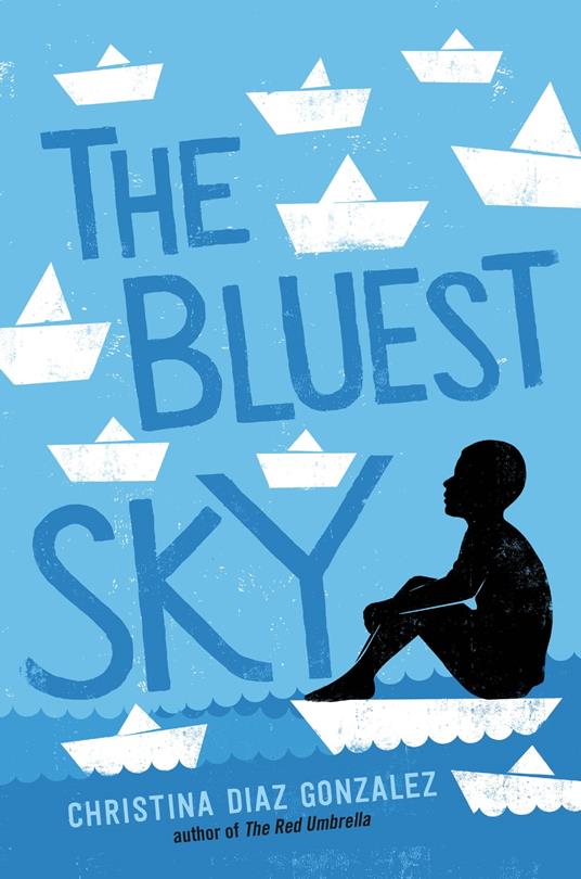The Bluest Sky - Christina Diaz Gonzalez - ebook