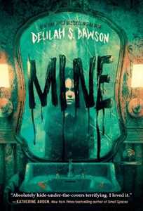 Libro in inglese Mine Delilah S. Dawson