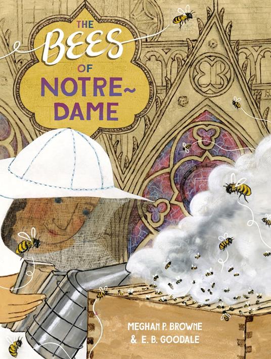 The Bees of Notre-Dame - Meghan P. Browne,E. B. Goodale - ebook