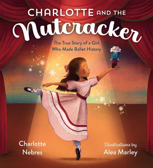 Charlotte and the Nutcracker - Charlotte Nebres,Alea Marley - ebook