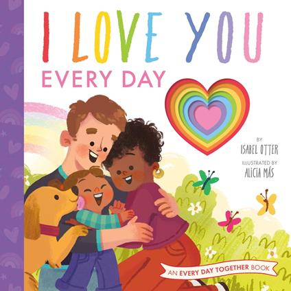 I Love You Every Day - Isabel Otter,Alicia Más - ebook