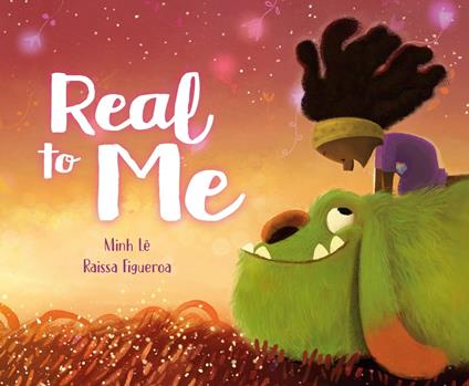 Real to Me - Minh Lê,Raissa Figueroa - ebook