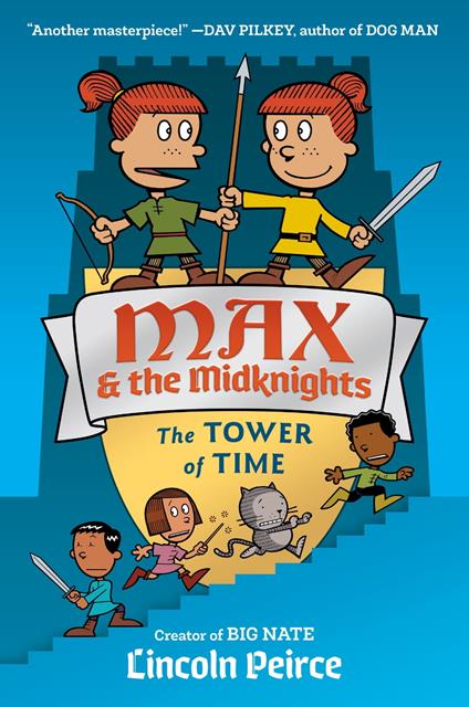 Max and the Midknights: The Tower of Time - Lincoln Peirce - ebook