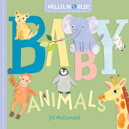 Hello, World! Baby Animals - Jill Mcdonald - ebook