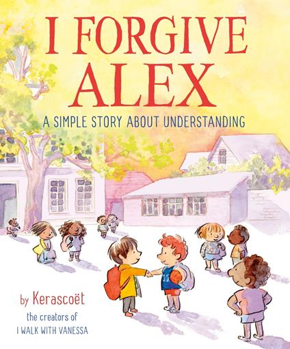 I Forgive Alex - Sebastien Cosset,Kerascoet,Marie Pommepuy - ebook