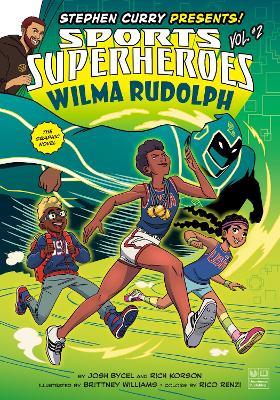 Wilma Rudolph: The Graphic Novel - Josh Bycel,Rich Korson - cover