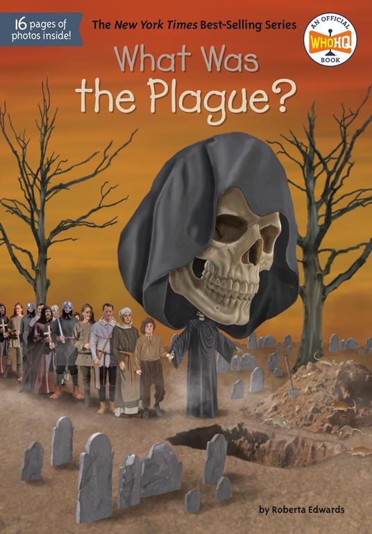 What Was the Plague? - Roberta Edwards,Who HQ,Dede Putra - ebook