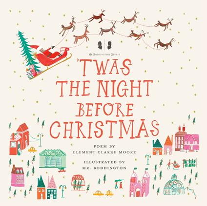 Mr. Boddington's Studio: 'Twas the Night Before Christmas - Clement C. Moore,Mr. Boddington's Studio - ebook