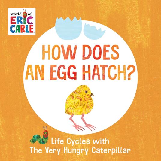 How Does an Egg Hatch? - Eric Carle - ebook